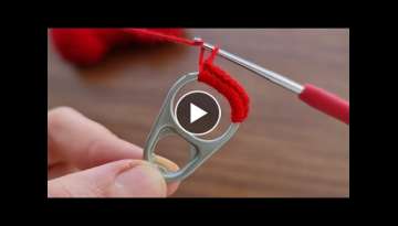 Super Crochet Knitting using Soda Can with opening ring 