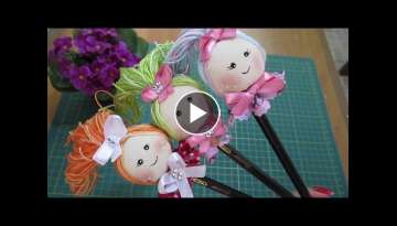  DIY PENCIL TOPPERS DOLL 