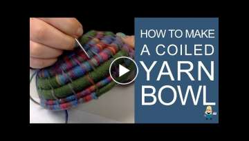 HOW TO MAKE A YARN BOWL