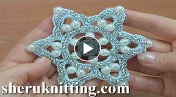 Crochet 6-Pointed Snowflake Motif/How to Add a Bead to Crochet