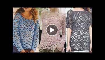very beautiful and Awesome easy crochet handknit blouse top designs for ladies