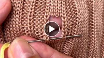 Amazing Way to Repair a Hole in a Knitted Sweater