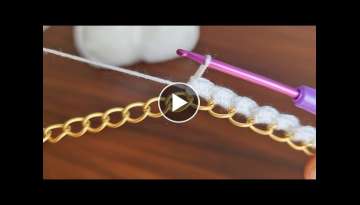Beautiful Easy Crochet Knitting - Muhteşem Tığ İşi Çok Kolay Örgü Modeli