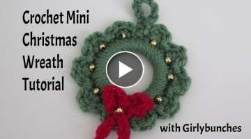 Crochet Mini Christmas Wreath Tutorial | Girlybunches